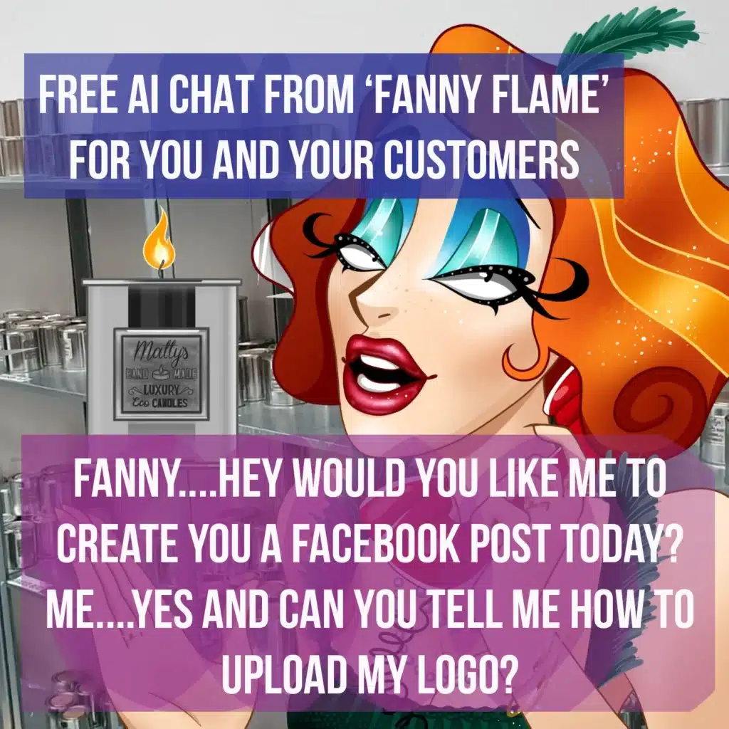 A colourful illustrated woman with dramatic make-up stands in front of candle shelves. Text reads: "Free AI chat from ‘Fanny Flame’ for you and your customers," mixing humour about Facebook posts, logos, and tips on how to buy wax melts in bulk.